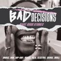Bad Decisions: Make Good Stories