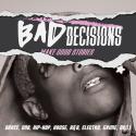 Bad Decisions: Make Good Stories