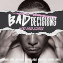 Bad Decisions: Make Good Stories