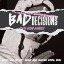 Bad Decisions: Make Good Stories
