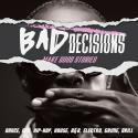 Bad Decisions: Make Good Stories