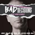 Bad Decisions: Make Good Stories