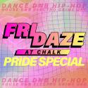 FRIDAZE | PRIDE PARTY