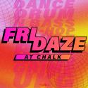 FRIDAZE | Dance, DNB, Hip-Hop, House, R&B