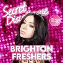 Secret Discotheque: BRIGHTON FRESHERS