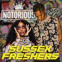 NOTORIOUS: SUSSEX FRESHERS