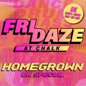 FRIDAZE | 'HOMEGROWN' UK SPECIAL