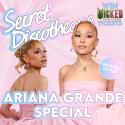 Secret Discotheque: Ariana Grande Special (WIN WICKED FOR GOOD TICKETS!)